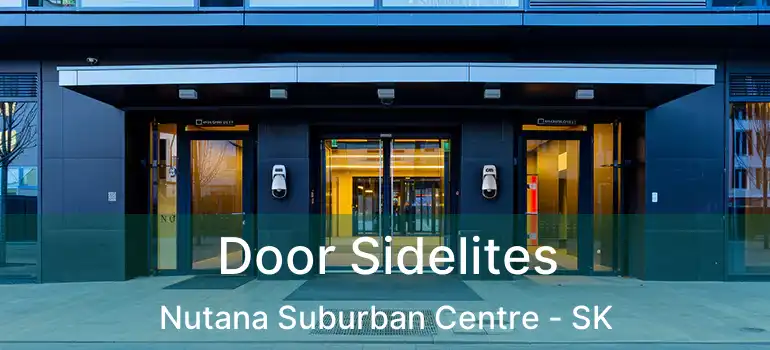  Door Sidelites Nutana Suburban Centre - SK