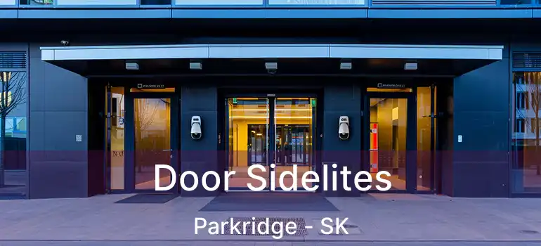  Door Sidelites Parkridge - SK