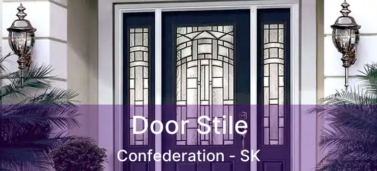  Door Stile Confederation - SK