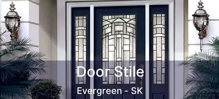  Door Stile Evergreen - SK