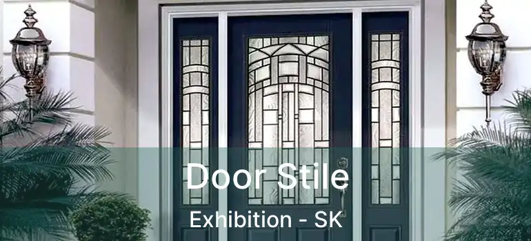  Door Stile Exhibition - SK