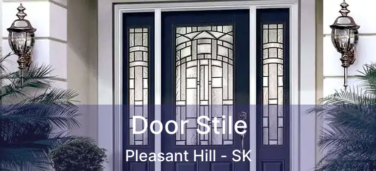  Door Stile Pleasant Hill - SK