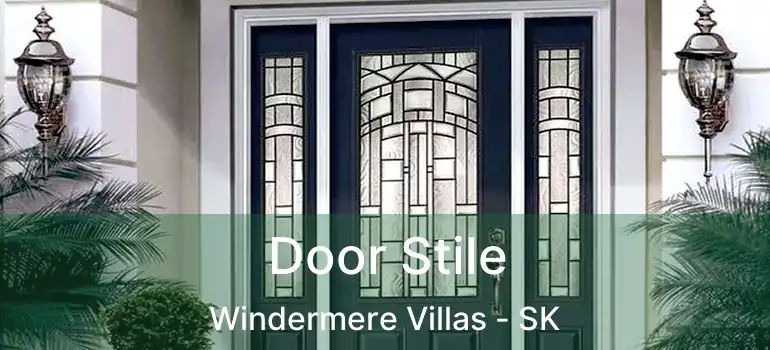  Door Stile Windermere Villas - SK