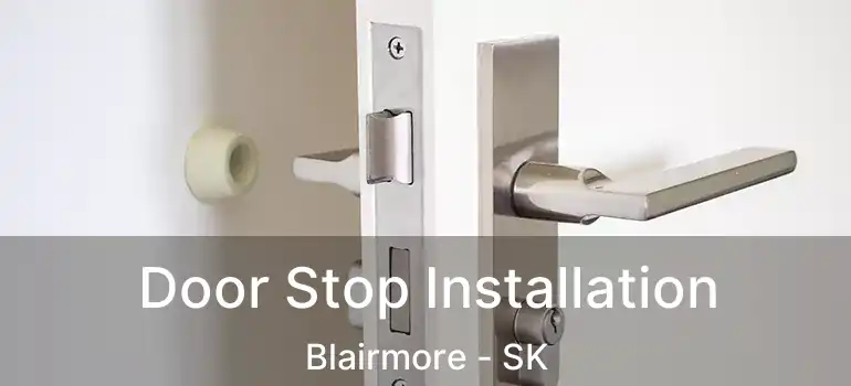  Door Stop Installation Blairmore - SK