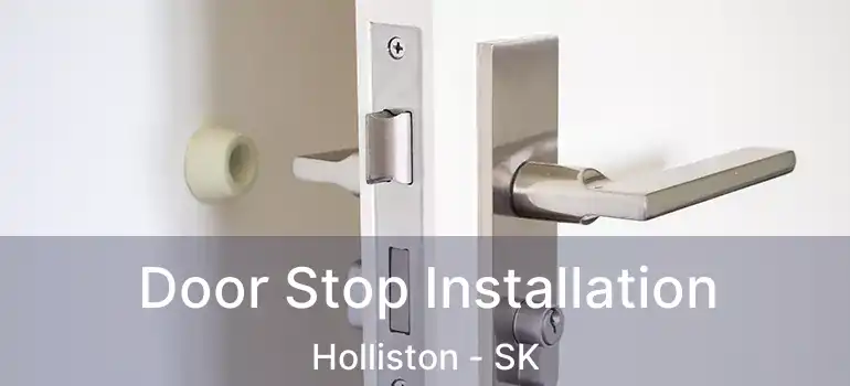  Door Stop Installation Holliston - SK