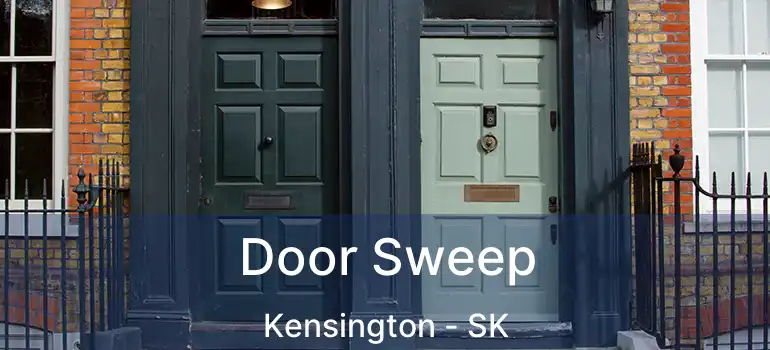  Door Sweep Kensington - SK