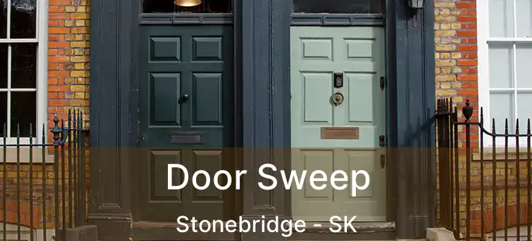  Door Sweep Stonebridge - SK