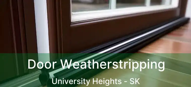  Door Weatherstripping University Heights - SK