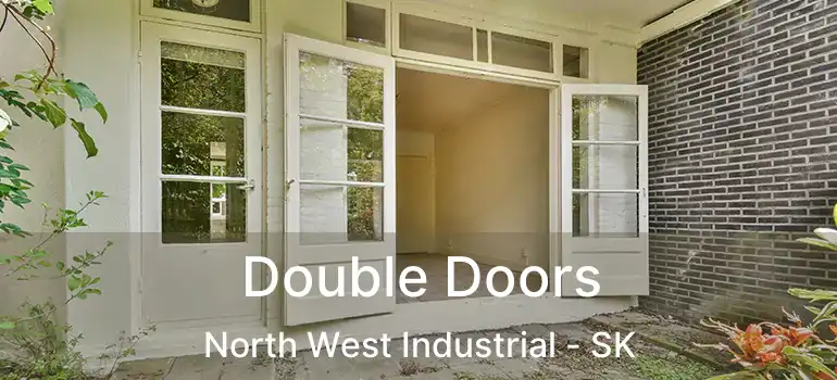  Double Doors North West Industrial - SK