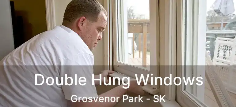  Double Hung Windows Grosvenor Park - SK