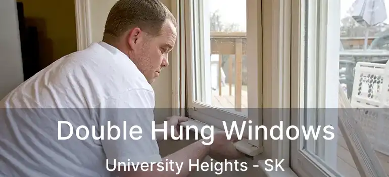  Double Hung Windows University Heights - SK