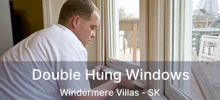  Double Hung Windows Windermere Villas - SK