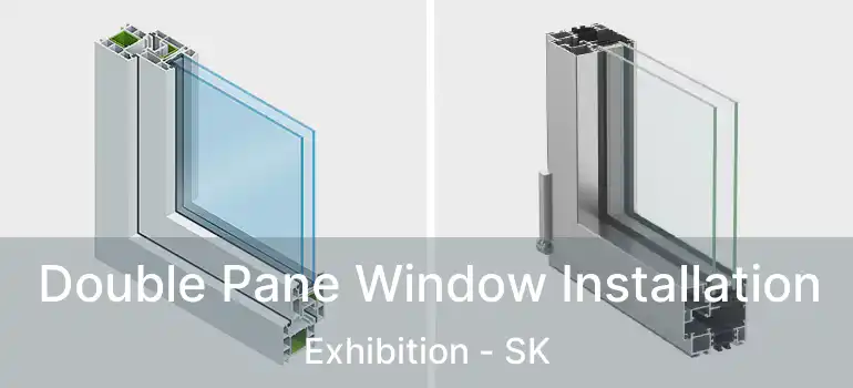  Double Pane Window Installation Exhibition - SK