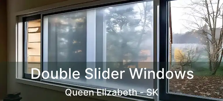  Double Slider Windows Queen Elizabeth - SK