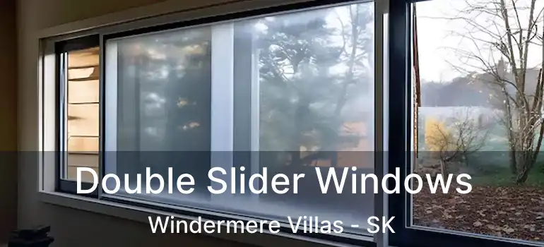  Double Slider Windows Windermere Villas - SK