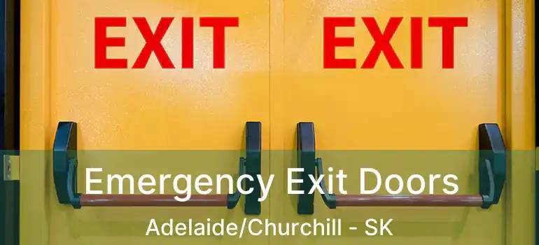  Emergency Exit Doors Adelaide/Churchill - SK