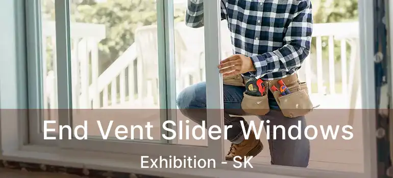  End Vent Slider Windows Exhibition - SK