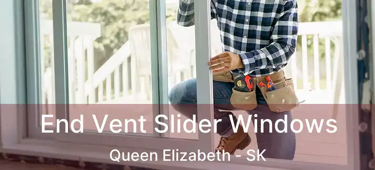  End Vent Slider Windows Queen Elizabeth - SK