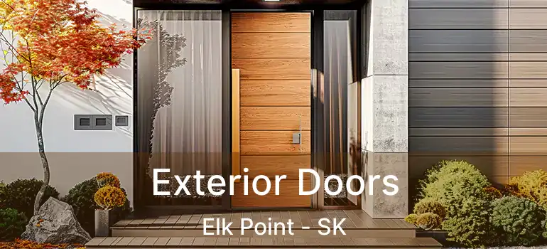  Exterior Doors Elk Point - SK