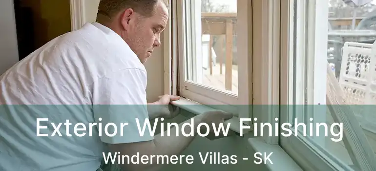  Exterior Window Finishing Windermere Villas - SK