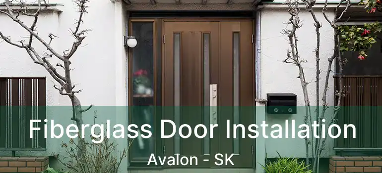  Fiberglass Door Installation Avalon - SK