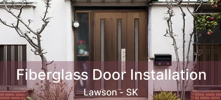  Fiberglass Door Installation Lawson - SK