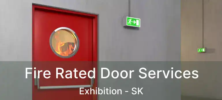  Fire Rated Door Services Exhibition - SK