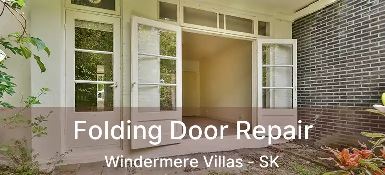  Folding Door Repair Windermere Villas - SK