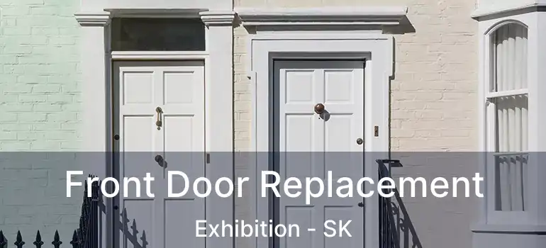  Front Door Replacement Exhibition - SK