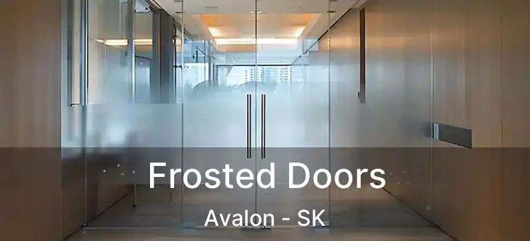  Frosted Doors Avalon - SK