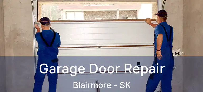  Garage Door Repair Blairmore - SK