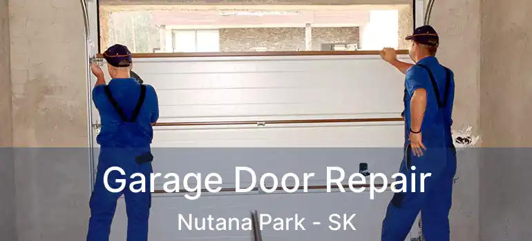  Garage Door Repair Nutana Park - SK