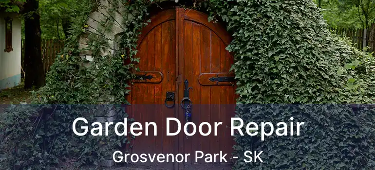  Garden Door Repair Grosvenor Park - SK