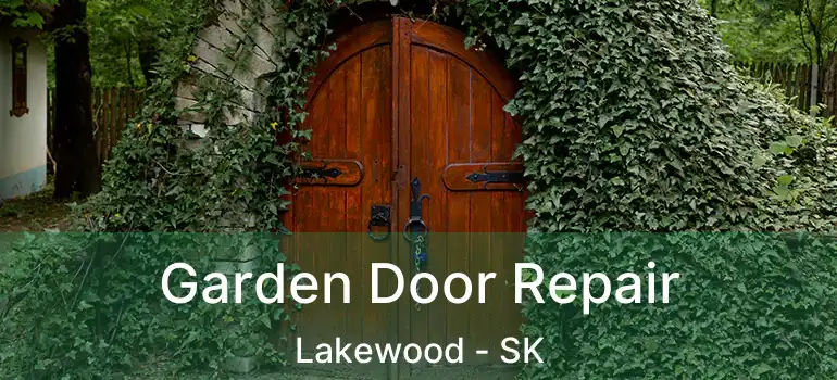  Garden Door Repair Lakewood - SK