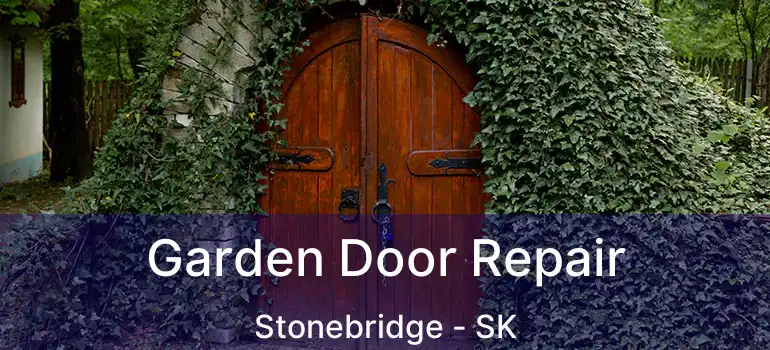  Garden Door Repair Stonebridge - SK