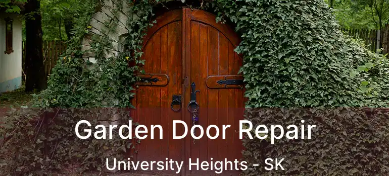  Garden Door Repair University Heights - SK