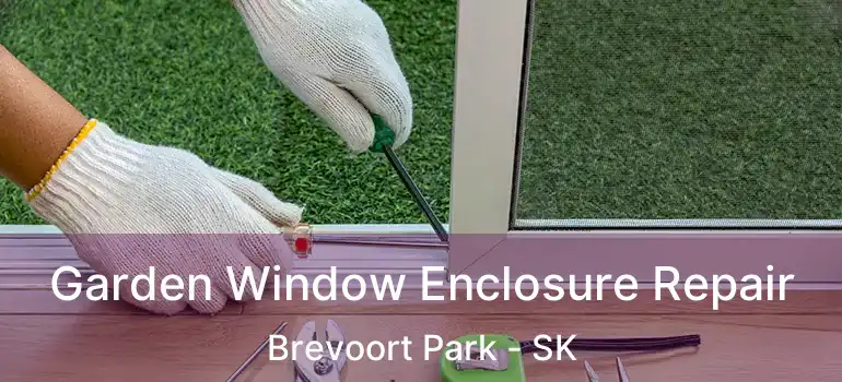  Garden Window Enclosure Repair Brevoort Park - SK