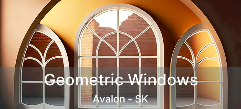  Geometric Windows Avalon - SK