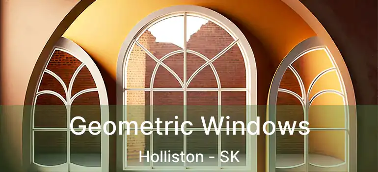  Geometric Windows Holliston - SK