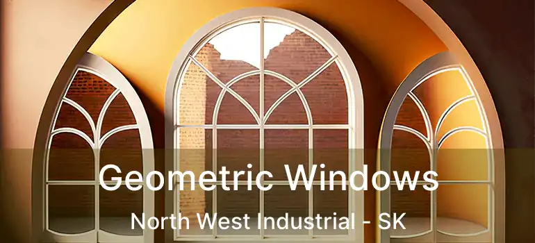  Geometric Windows North West Industrial - SK