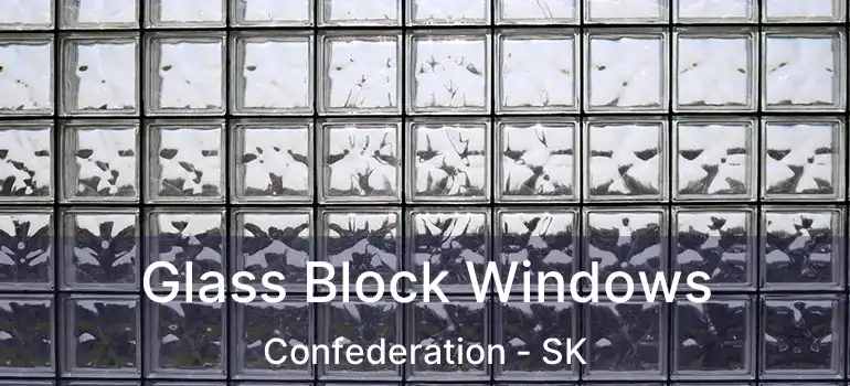  Glass Block Windows Confederation - SK