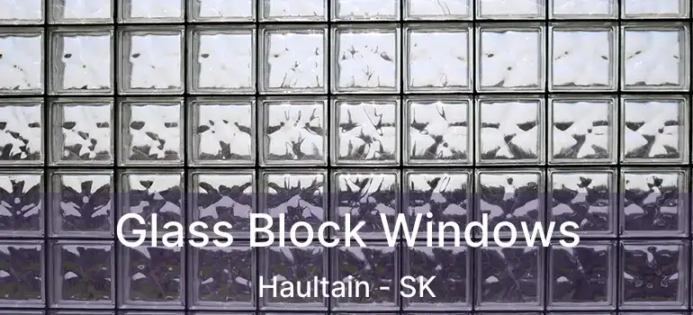  Glass Block Windows Haultain - SK