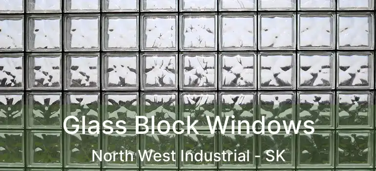  Glass Block Windows North West Industrial - SK