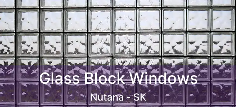  Glass Block Windows Nutana - SK