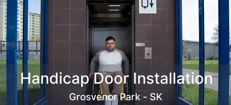  Handicap Door Installation Grosvenor Park - SK