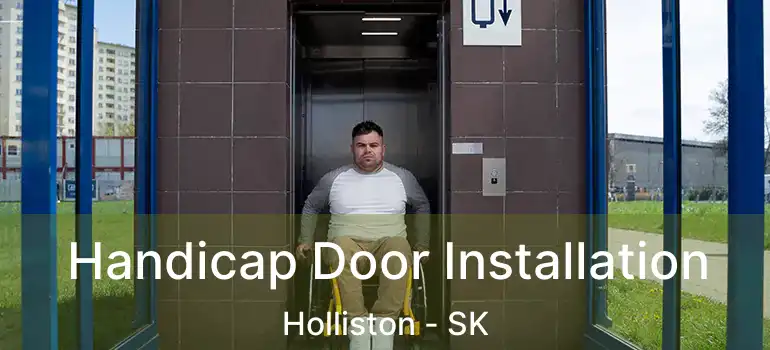  Handicap Door Installation Holliston - SK