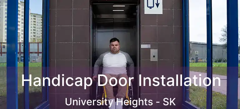  Handicap Door Installation University Heights - SK