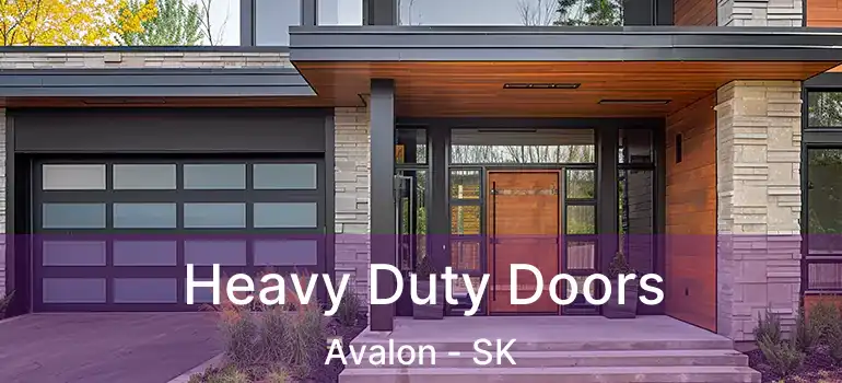  Heavy Duty Doors Avalon - SK