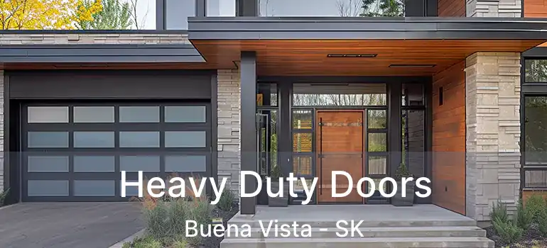  Heavy Duty Doors Buena Vista - SK