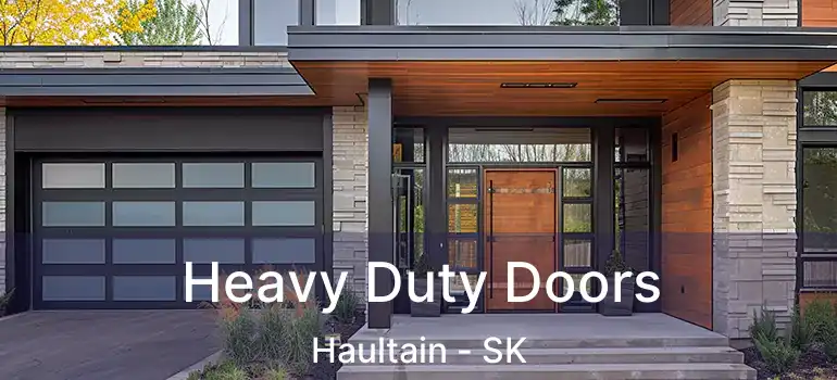  Heavy Duty Doors Haultain - SK